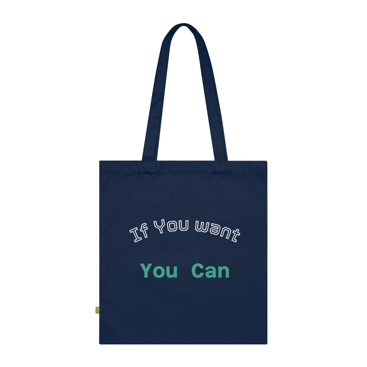Motivational Organic Cotton Tote Bag
